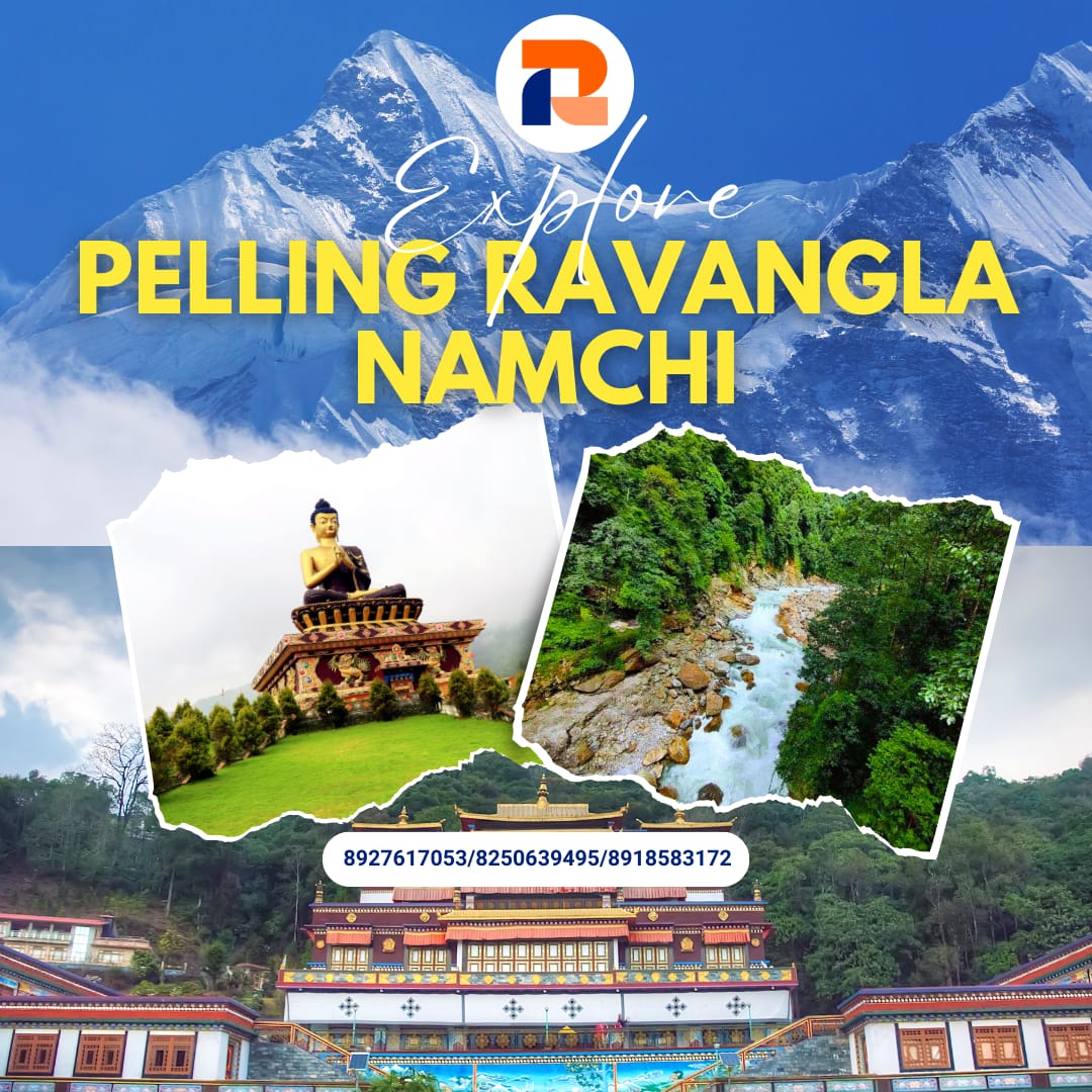 Pelling Ravangla Namchi